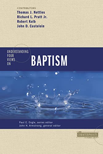 Imagen de archivo de Understanding Four Views on Baptism (Counterpoints: Church Life) a la venta por Symbilbooks