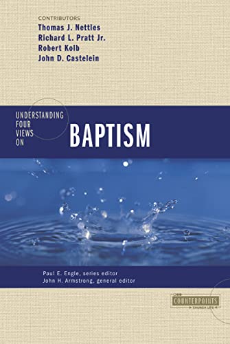 9780310262671: Understanding Four Views on Baptism (Counterpoints: Church Life)