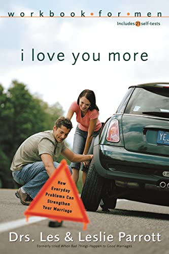Stock image for I Love You More Workbook for Men: Six Sessions on How Everyday Problems Can Strengthen Your Marriage for sale by BooksRun