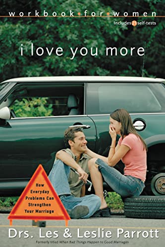 Beispielbild fr I Love You More Workbook for Women: Six Sessions on How Everyday Problems Can Strengthen Your Marriage zum Verkauf von SecondSale