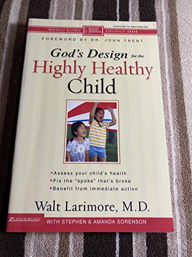 9780310262831: God's Design for the Highly Healthy Child: No. 5 (Highly Healthy S.)