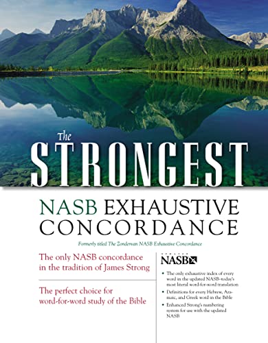 The Strongest NASB Exhaustive Concordance (Strongest Strong's) (9780310262848) by Zondervan