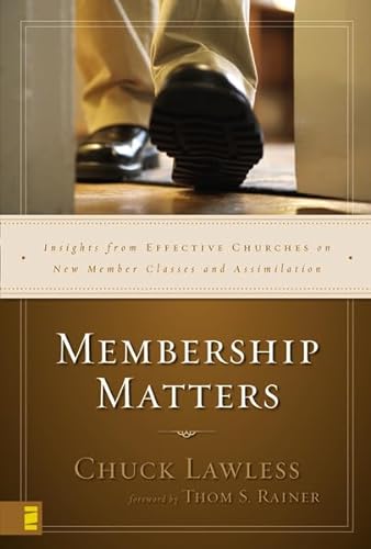 Imagen de archivo de Membership Matters: Insights from Effective Churches on New Member Classes and Assimilation a la venta por Wonder Book