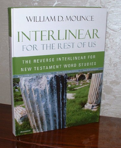 Immagine dell'editore per Interlinear for the Rest of Us: The Reverse Interlinear for New Testament Word Studies venduto da Greener Books