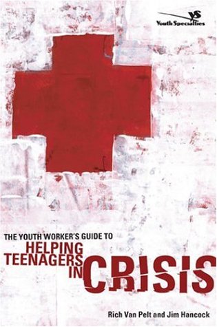 Imagen de archivo de The Youth Worker's Guide to Helping Teenagers in Crisis a la venta por Gulf Coast Books