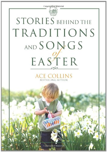 Imagen de archivo de Stories Behind the Traditions and Songs of Easter a la venta por SecondSale