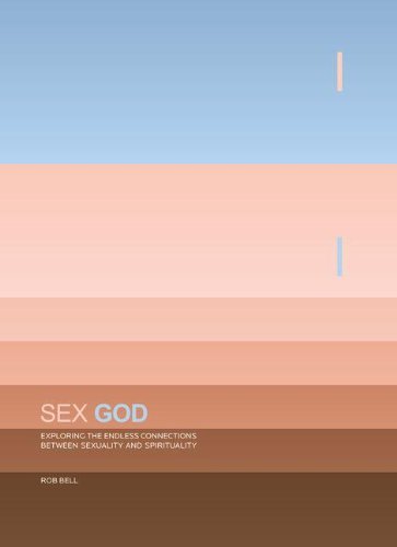 Imagen de archivo de Sex God: Exploring the Endless Connections between Sexuality and Spirituality a la venta por Gulf Coast Books