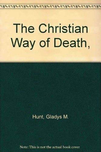 Beispielbild fr Don't Be Afraid to Die : The Christian Way of Death zum Verkauf von Better World Books