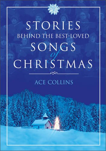 Imagen de archivo de Stories Behind the Best-Loved Songs of Christmas a la venta por Once Upon A Time Books