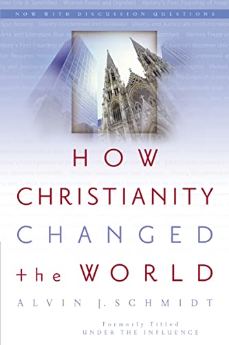 Imagen de archivo de How Christianity Changed the World a la venta por Eighth Day Books, LLC