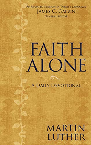 Stock image for Faith Alone : A Daily Devotional for sale by Better World Books