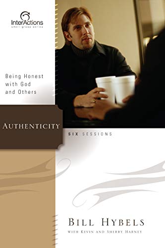 Imagen de archivo de Authenticity: Being Honest with God and Others (Interactions) a la venta por Ergodebooks
