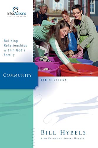 9780310265917: Community: Building Relationships Within God's Family (Interactions)