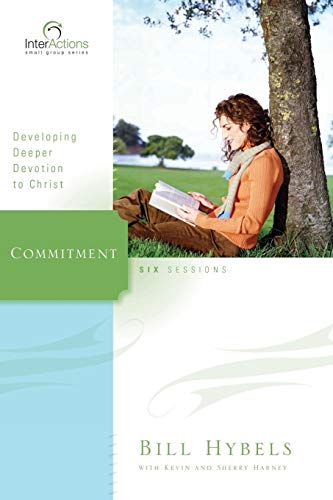 Beispielbild fr Commitment : Developing Deeper Devotion to Christ zum Verkauf von Better World Books