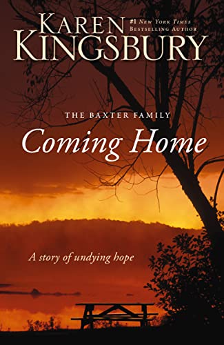 Coming Home: A Story of Undying Hope (The Baxter Family)