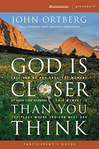 Beispielbild fr God Is Closer Than You Think Participant's Guide: This Can Be the Greatest Moment of Your Life Because This Moment is the Place Where You Can Meet God (ZondervanGroupware Small Group Edition) zum Verkauf von Gulf Coast Books