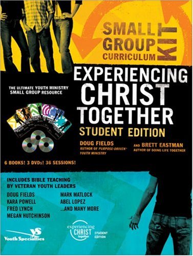 Experiencing Christ Together Student Edition Kit (9780310266426) by Fields, Doug; Eastman, Brett