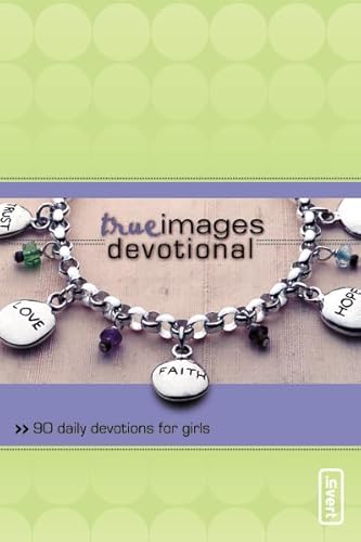 Imagen de archivo de True Images Devotional: 90 Daily Devotions for Girls (invert) a la venta por Open Books