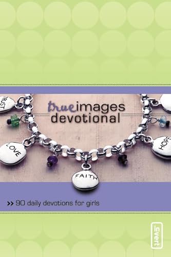 Stock image for True Images Devotional: 90 Daily Devotions for Girls (invert) for sale by Open Books