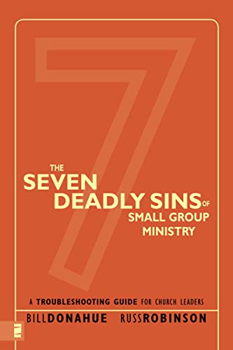 9780310267119: The Seven Deadly Sins of Small Group Ministry: A Troubleshooting Guide for Church Leaders