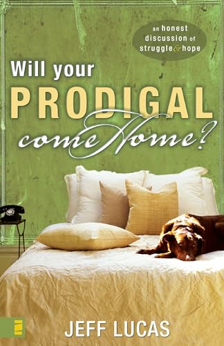 Stock image for Will Your Prodigal Come Home?: An Honest Discussion of Struggle and Hope for sale by ThriftBooks-Atlanta