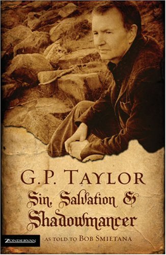Stock image for G. P. Taylor: Sin, Salvation and Shadowmancer for sale by Wonder Book