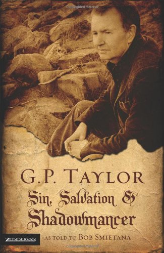 9780310267409: G. P. Taylor: Sin, Salvation and Shadowmancer