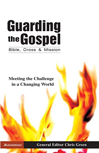Beispielbild fr Guarding the Gospel: Bible, Cross and Mission - Meeting the Challenge in a Changing World zum Verkauf von WorldofBooks