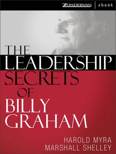 9780310267843: The Leadership Secrets of Billy Graham