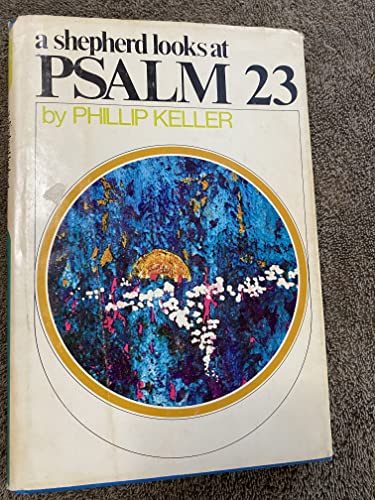 A Shepherd Looks at PSALM 23,