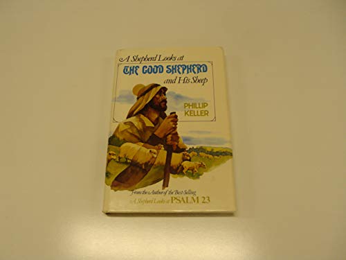 9780310268000: A Shepherd Looks at the Good Shepherd and His Sheep