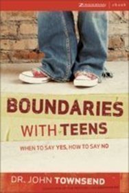 Boundaries with Teens: Helping Your Teen be Responsible and Responsive (9780310268086) by John Townsend