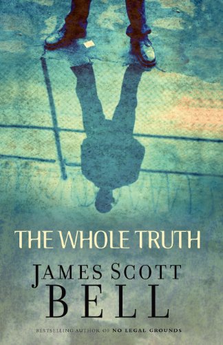 The Whole Truth (9780310269038) by Bell, James Scott