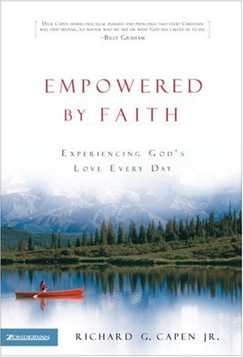 Stock image for Empowered by Faith: Experiencing God's Love Every Day for sale by ThriftBooks-Dallas