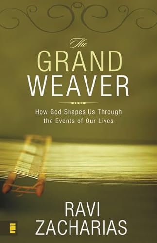 9780310269526: The Grand Weaver: How God Shapes Us Through the Events of Our Lives