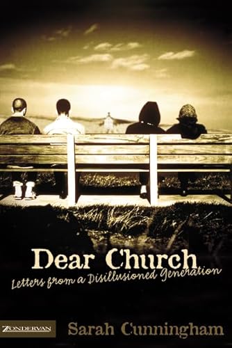 9780310269588: Dear Church: Letters from a Disillusioned Generation