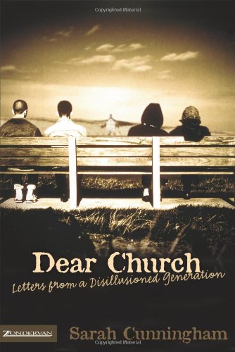 Stock image for Dear Church: Letters from a Disillusioned Generation for sale by SecondSale
