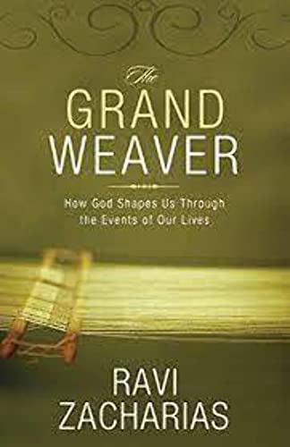 9780310269977: The Grand Weaver: How God Shapes Us Through the Events of Our Lives