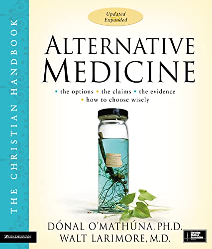 Imagen de archivo de Alternative Medicine: The Christian Handbook, Updated and Expanded a la venta por KuleliBooks