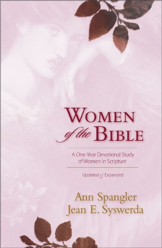 Imagen de archivo de Women of the Bible: A One-Year Devotional Study of Women in Scripture a la venta por ZBK Books