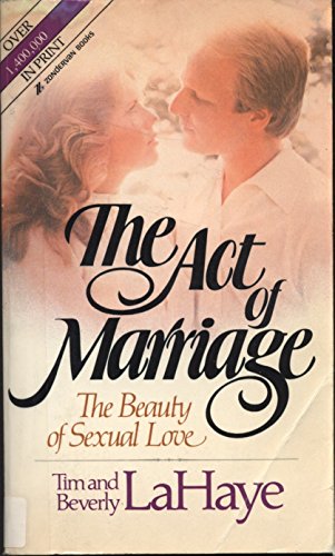 Imagen de archivo de The Act of Marriage - The Beauty of Sexual Love a la venta por Hudson's Bookstore