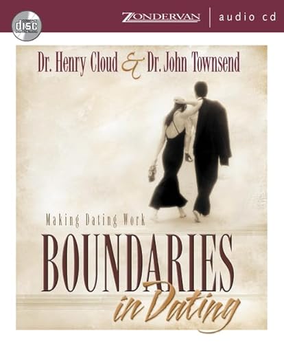 Boundaries in Dating: Making Dating Work (9780310270782) by Cloud, Henry; Townsend, John