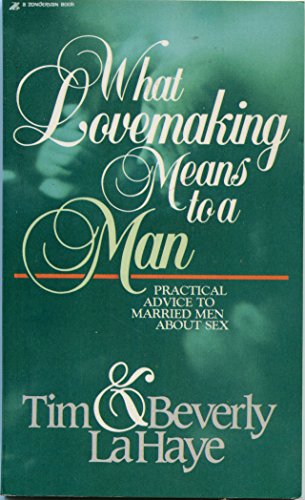 9780310271024: What Lovemaking Means to a Man
