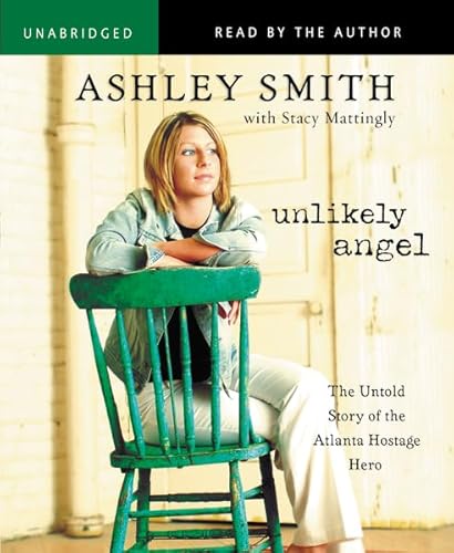 Unlikely Angel Unabridged CD: The Untold Story of the Atlanta Hostage Hero