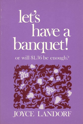 Imagen de archivo de Let's Have a Banquet : Or Will One Dollar and Thirty-Six Cents Be Enough a la venta por Better World Books