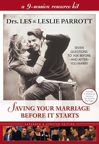 Saving Your Marriage Before It Starts: Seven Questions to Ask Before -- and After -- You Marry (Curriculum Kit) (9780310271802) by Les Parrott; Leslie Parrott