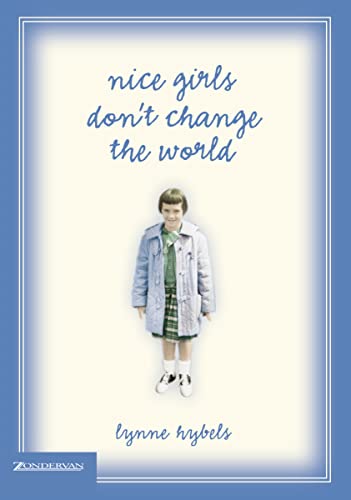 Imagen de archivo de Nice Girls Don't Change the World a la venta por SecondSale