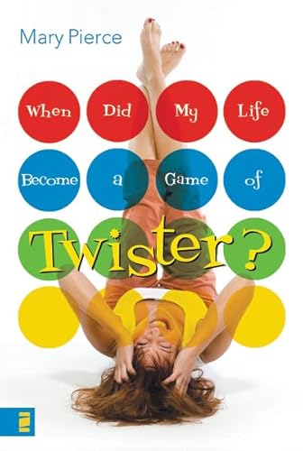 Imagen de archivo de When Did My Life Become a Game of Twister? a la venta por Wonder Book