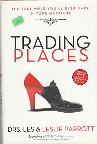 Imagen de archivo de Trading Places: The Best Move You'll Ever Make in Your Marriage a la venta por Your Online Bookstore