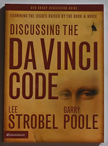 Imagen de archivo de Discussing the Da Vinci Code : Examining the Issues Raised by the Book and Movie a la venta por Better World Books: West